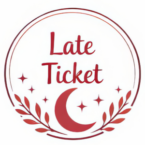 LATE BIRD TICKET
